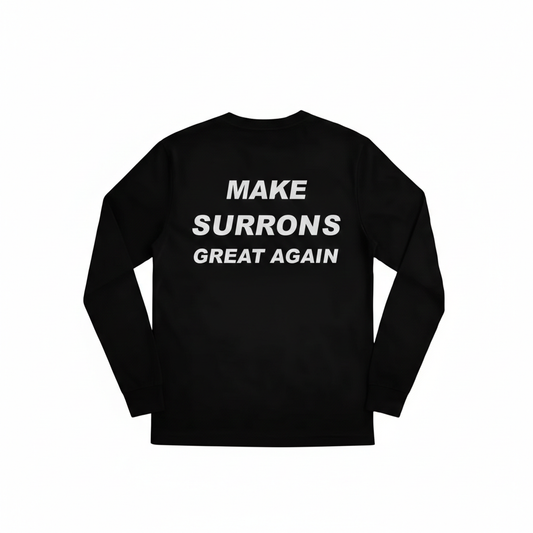 Make Surrons Great Again Long Sleeve