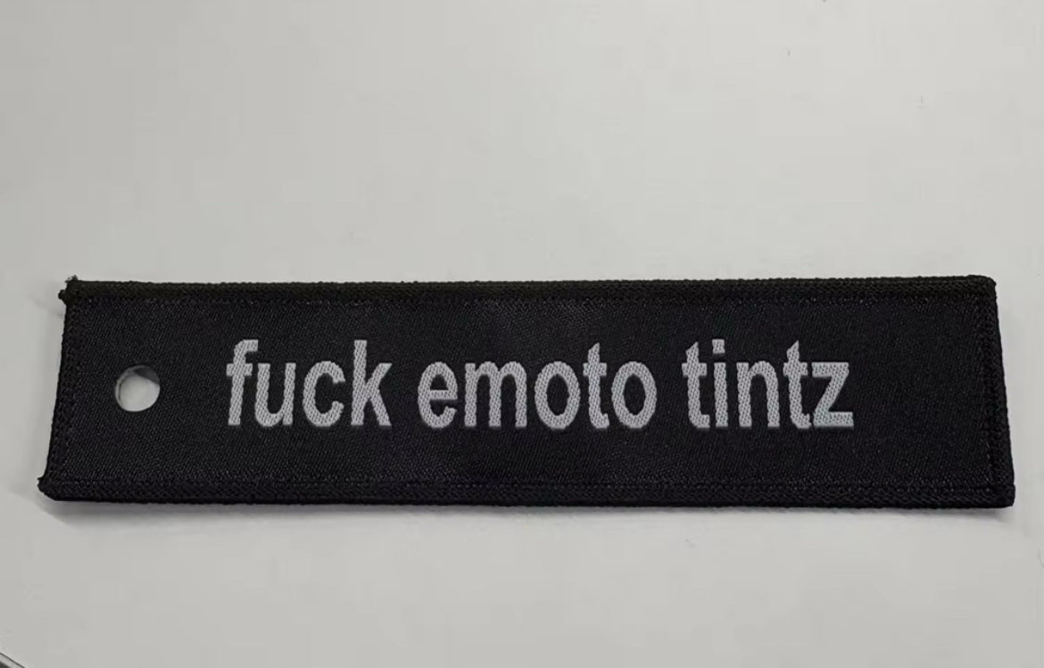 “F*** EMOTO TINTZ”  Keychain
